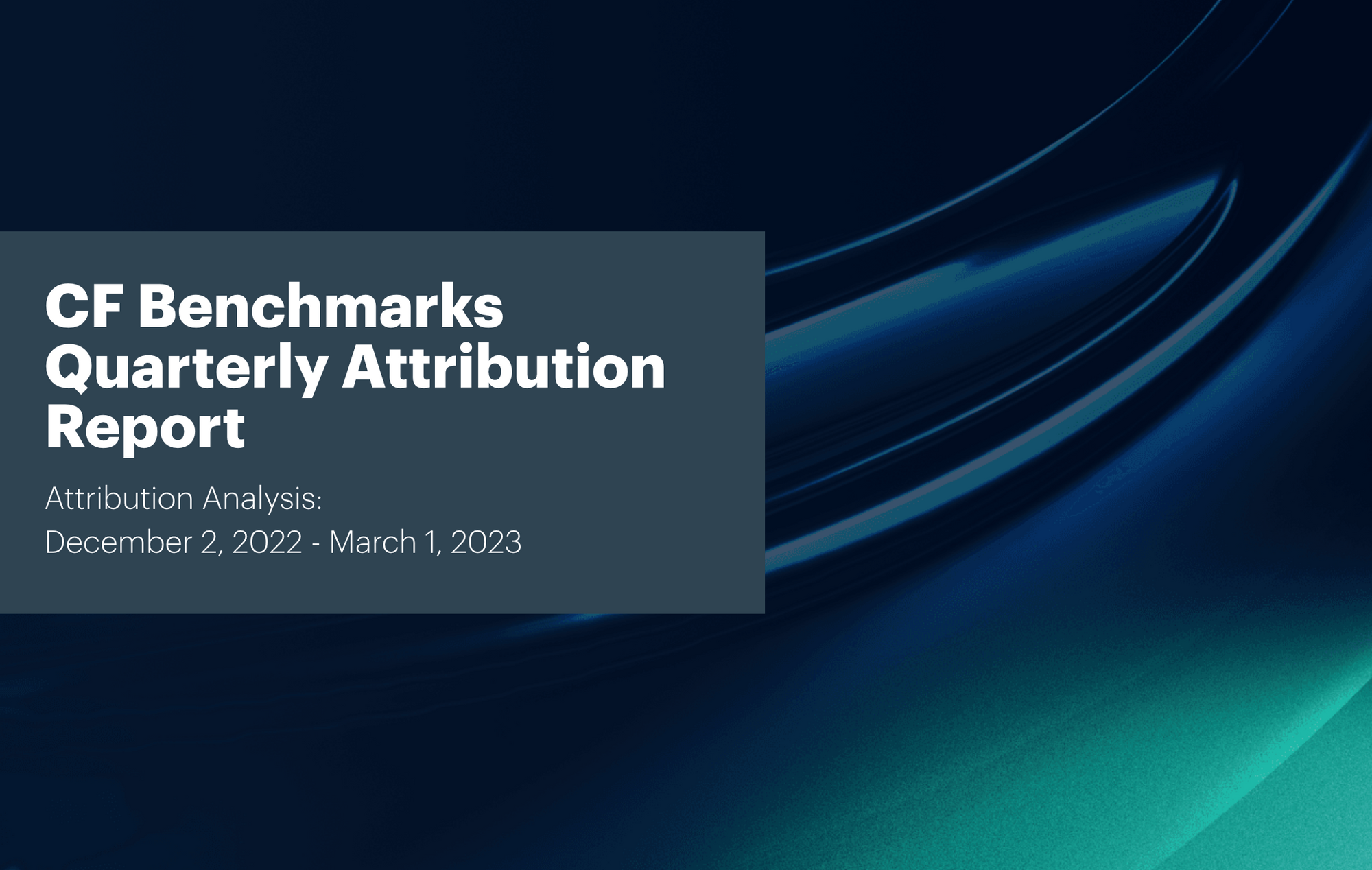 CF Benchmarks Quarterly Attribution Reports - March 2023
