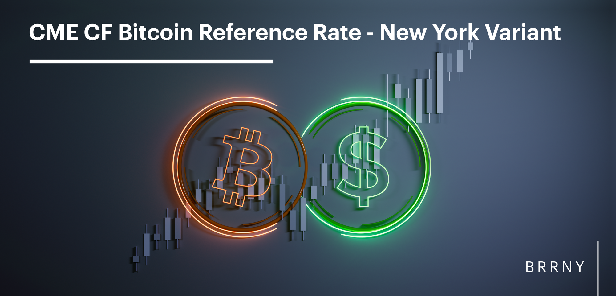 Suitability Analysis of the CME CF Bitcoin Reference Rate - New York Variant as a Basis for Regulated Financial Products