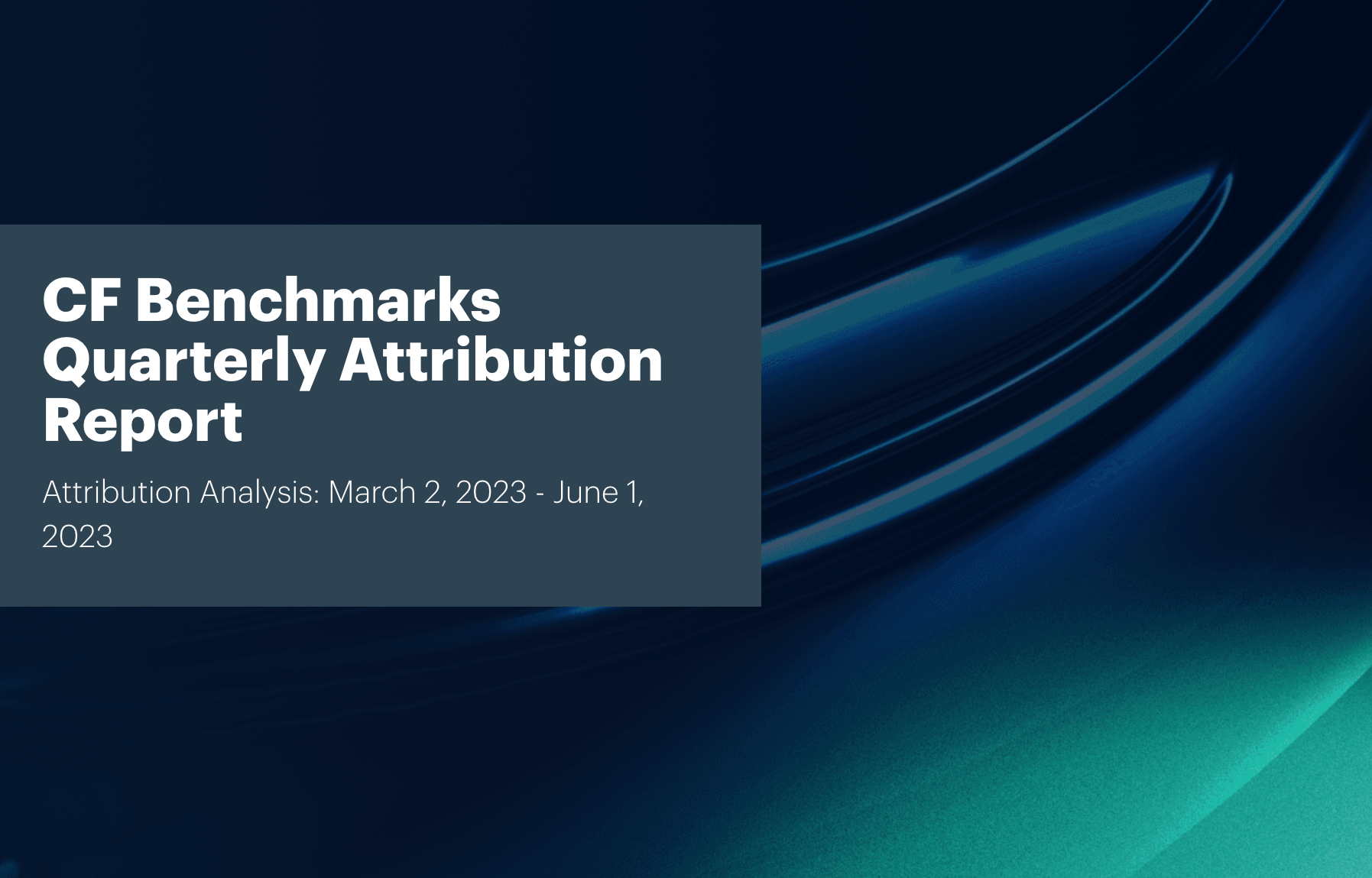 CF Benchmarks Quarterly Attribution Reports - June 2023