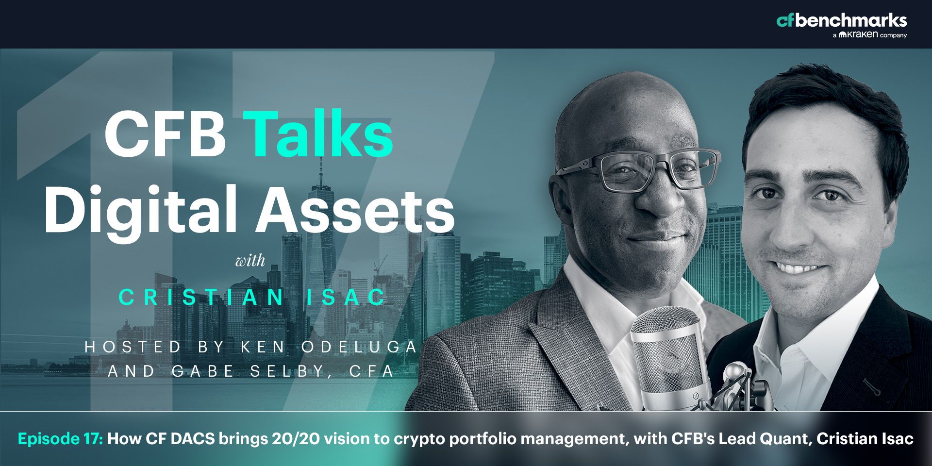 CFB Talks Digital Assets Episode 17: How CF DACS brings 20/20 vision to crypto portfolio management, with Lead Quant Cristian Isac