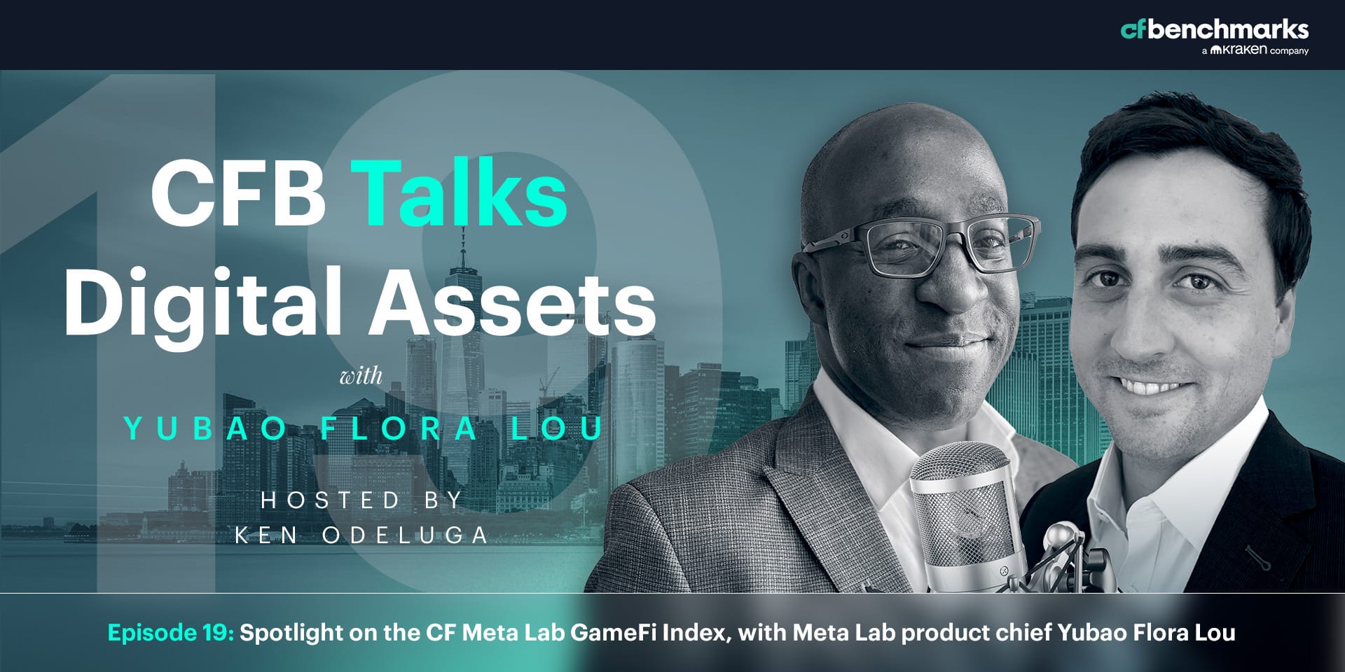 CFB Talks Digital Assets Episode 19: Spotlight on the CF Meta Lab GameFi Index, with Meta Lab product chief Yubao Flora Lou