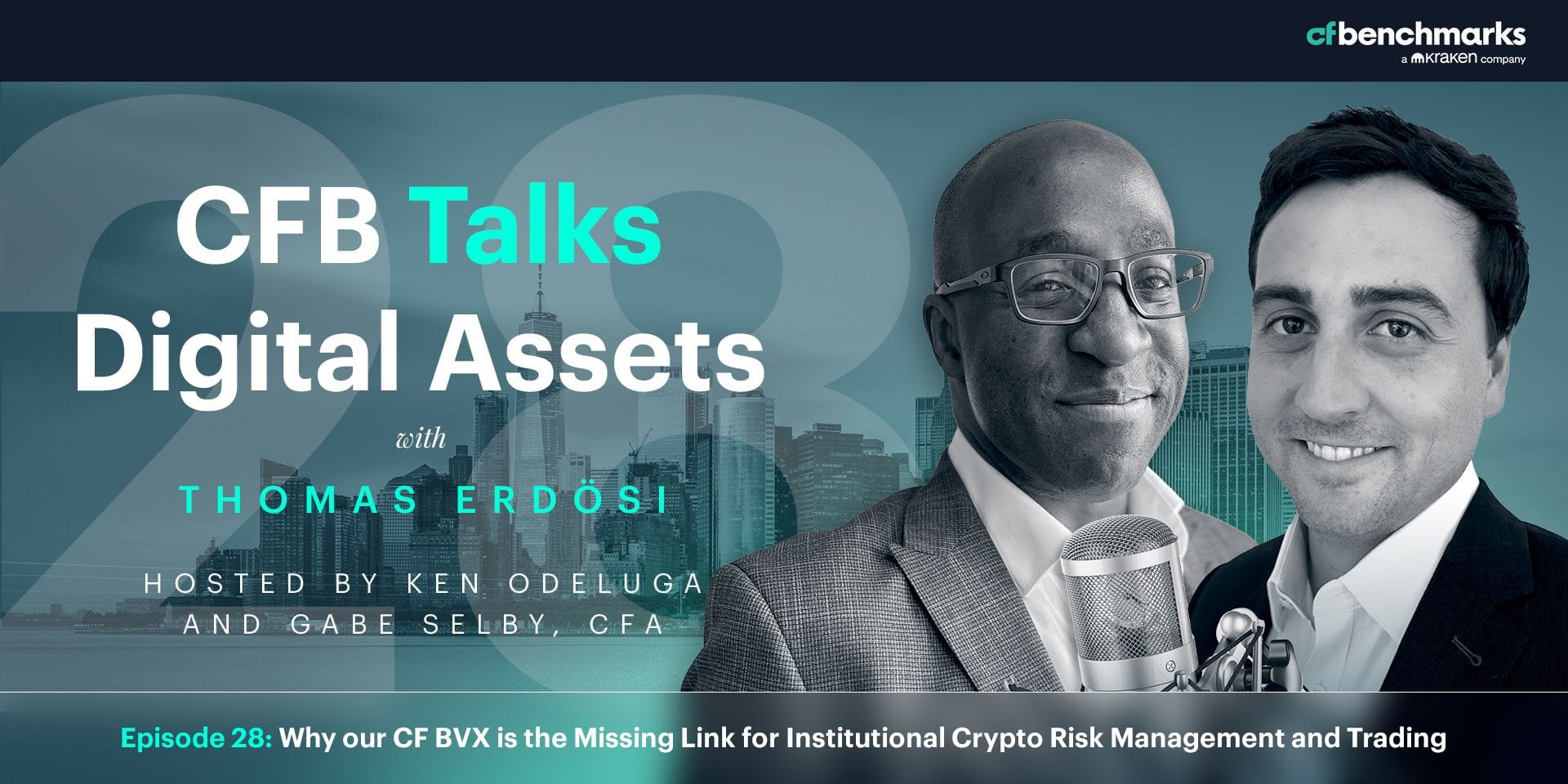 CFB Talks Digital Assets Episode 28: Why our CF Bitcoin Volatility Index is the Missing Link for Institutional Crypto Risk Management and Trading