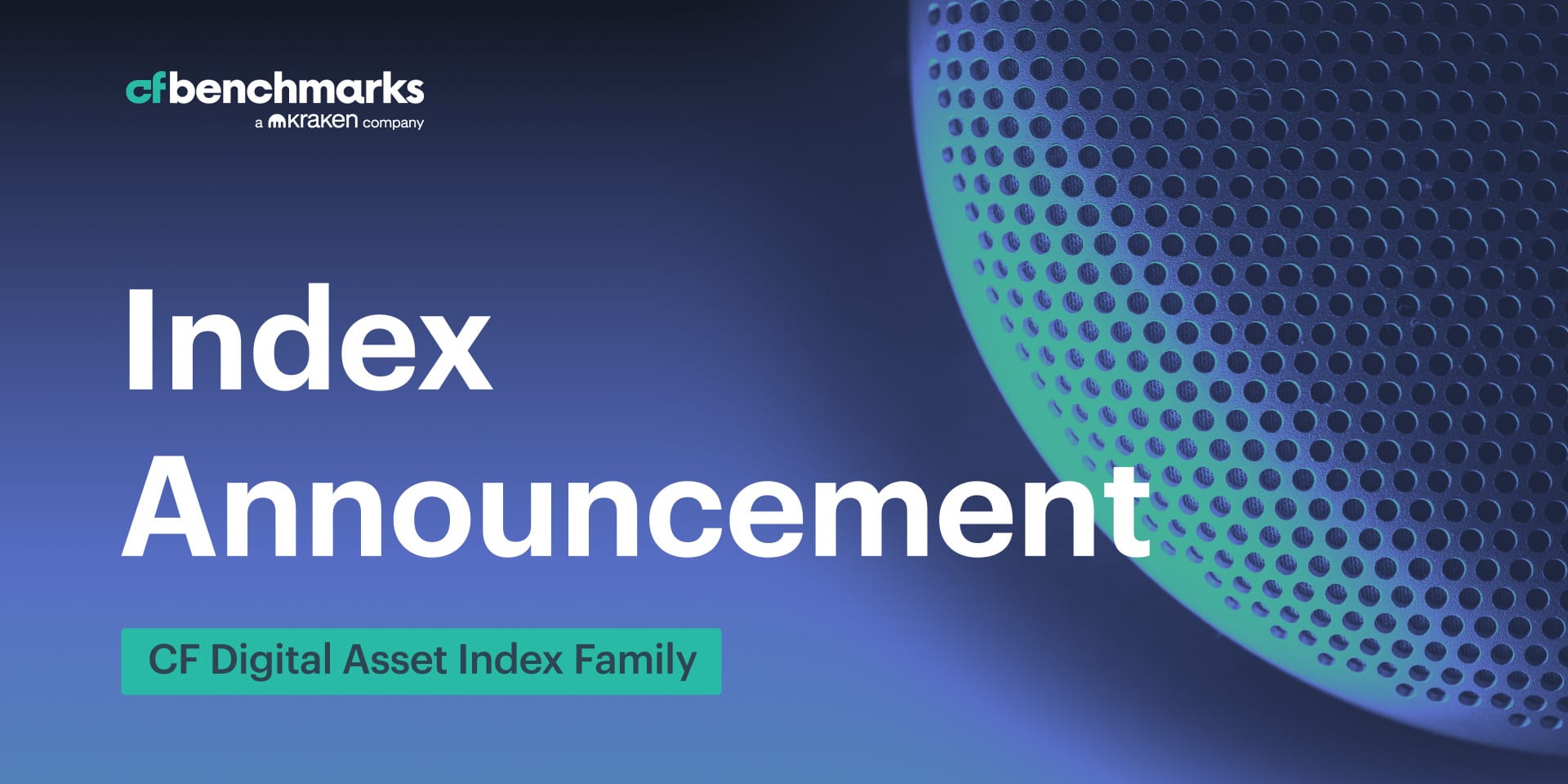 CF Digital Asset Index Family Multi Asset Series Reconstitution Announcement