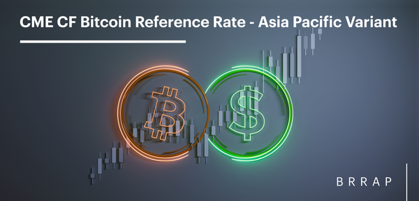 Suitability Analysis of the CME CF Bitcoin Reference Rate - Asia Pacific Variant as a Basis for Regulated Financial Products