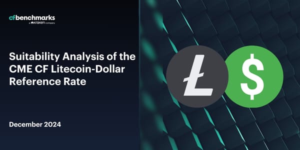 Suitability Analysis of the CME CF Litecoin-Dollar Reference Rate as a Basis for Regulated Financial Products