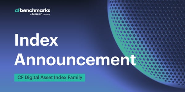 Expansion of CF Digital Asset Index Family to include CF Ultra Cap 5 - EUR Settlement Price, and CF Ultra Cap 5 - EUR Spot Rate