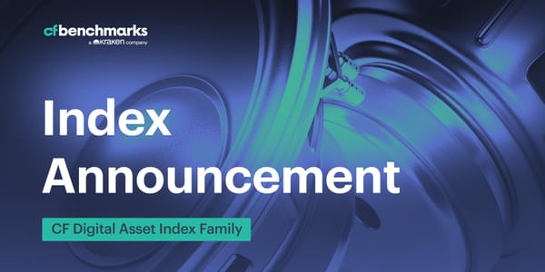 Announcement of a Consultation on Changes to the Methodology for Certain Benchmarks within the CF Digital Asset Category Index