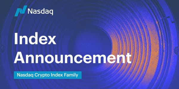 Nasdaq Crypto Index Family - Reconstitution Announcement