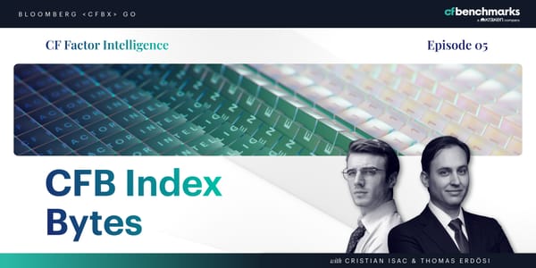 CFB Index Bytes Episode 05: CF Factor Intelligence